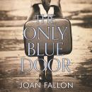 THE ONLY BLUE DOOR Audiobook