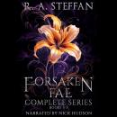 Forsaken Fae: The Complete Series, Books 1-3 Audiobook
