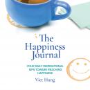 The Happiness Journal: Your daily inspirational sips toward reaching happiness Audiobook