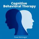 Cognitive Behavioral Therapy Audiobook