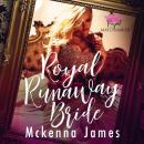 Royal Runaway Bride Audiobook