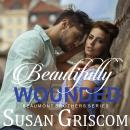 Beautifully Wounded: A Steamy Rock Star Romance Audiobook
