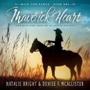 Maverick Heart (Wild Cow Ranch Book 1): A Christian Contemporary Western Romance Series Audiobook