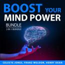 Boost Your Mind Power Bundle, 3 in 1 Bundle: Boost Your Memory, Take Care of Your Brain, Bulletproof Audiobook