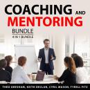 Coaching and Mentoring Bundle, 4 and 1 Bundle: Prosperous Coaching, Online Coaching Career, Coaching Audiobook