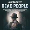 HOW TO SPEED READ PEOPLE: Reading Human Body Language To Understand Psychology And Dark Side Of The  Audiobook