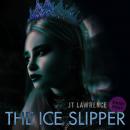 The Ice Slipper: Cinderella Gets a Reboot Audiobook