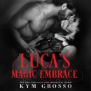 Cover of Luca's Magic Embrace