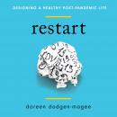 Restart: Designing a Healthy Post Pandemic Life Audiobook