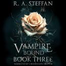 Vampire Bound: Book Three Audiobook