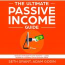 The Ultimate Passive Income Guide: Analysis of Multiple Income Streams - Latest, Reliable & Profitab Audiobook