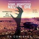 Some Monsters Never Die Audiobook