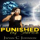 Punished By Silence: A Cozy Mini-Mystery Audiobook