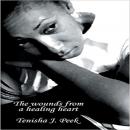 The wounds from a healing heart: Reflections on Healing and Hope Audiobook
