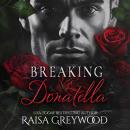 Breaking Donatella: A Leave Me Breathless Novel Audiobook