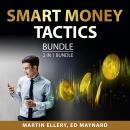 Smart Money Tactics Bundle, 2 in 1 Bundle: Money Tips For Financial Success and Ways to Earn Money O Audiobook