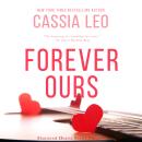 Forever Ours: A Second-Chance College Romance Audiobook