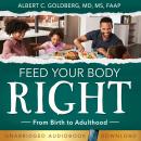 Feed Your Body Right: From birth to adulthood Audiobook