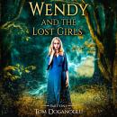 Wendy and the Lost Girls Part One Audiobook