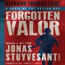 Forgotten Valor: A Novel of the Korean War Audiobook