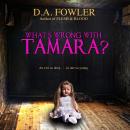 What's Wrong with Tamara? Audiobook