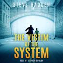 The Victim of the System Audiobook