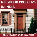 Neighbor Problems in India: And What To Do About Them Audiobook