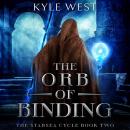 The Orb of Binding Audiobook