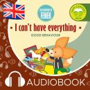 I can't have everything: The Adventures of Fenek Audiobook