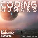 Coding Humans: Episode 2- Anunnaki Audiobook