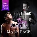 First Time with the Gay Vampire: Sound Effects Special Edition Remastered Audio Audiobook