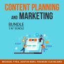 Content Planning and Marketing Bundle, 3 in 1 Bundle: Content Hacks, Content Management, and Content Audiobook