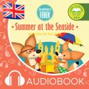 Summer at the Seaside: The Adventures of Fenek Audiobook