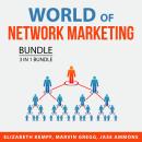 World of Network Marketing Bundle, 3 in 1 Bundle: Network Marketing Success, Network Marketing Fortu Audiobook