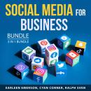 Social Media For Business Bundle, 3 in 1 Bundle: Pinterest for Business,TikTok Marketing and Twitter Audiobook
