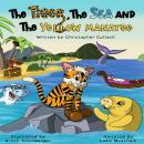 The Tiger, The Sea and The Yellow Manatee Audiobook