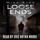 Loose Ends Audiobook