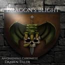 Dragon's Blight: An Oakenfall Chronicle Audiobook