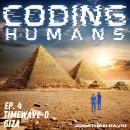Coding Humans: Episode 4- Giza Audiobook