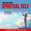 Discover Your Spiritual Self Bundle, 2 in 1 Bundle: Spiritual Resolution and Spiritual Healing Audiobook