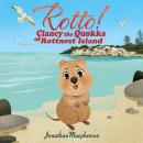 Clancy the Quokka of Rottnest Island: An adventure story for ages 7+ Audiobook