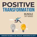 Positive Transformation Bundle, 3 in 1 Bundle: Best Version of Yourself, Personal Transformation Han Audiobook