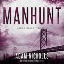 Manhunt: A Serial Killer Crime Novel Audiobook