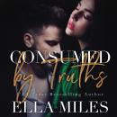 Consumed by Truths Audiobook