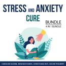 Stress and Anxiety Cure Bundle, 4 in 1 Bundle: Stress Management, Find Peace Inside You, How to End  Audiobook