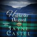 Highlander Deceived: A Medieval Scottish Romance Audiobook