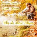 When the Heart Whispers Audiobook