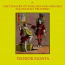 A Dictionary of English and Spanish Equivalent Proverbs Audiobook