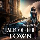 Talk of The Town Audiobook