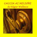 [Italian] - Caccia ai milioni Audiobook